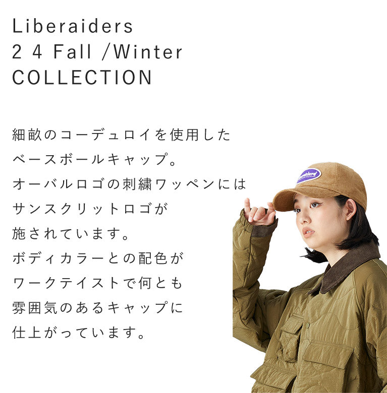 Liberaiders (リベレイダース) 24 F/W オーバルロゴコーデュロイキャップ OVAL LOGO CORDUROY CAP 78902 ベージュ