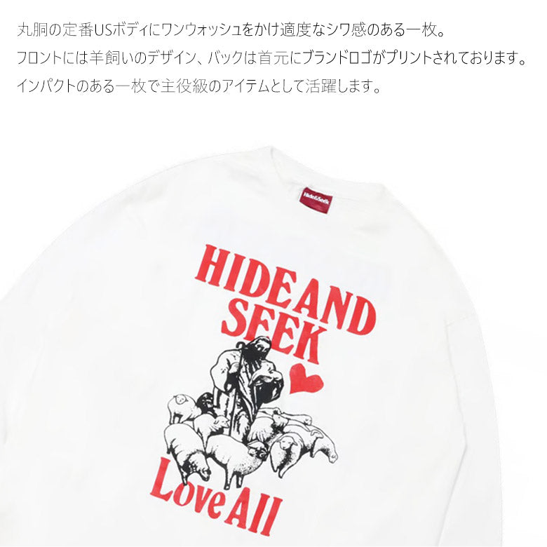 HIDE AND SEEK (ハイドアンドシーク) Love All L/S Tee(Front) ラブオールロンT ホワイト