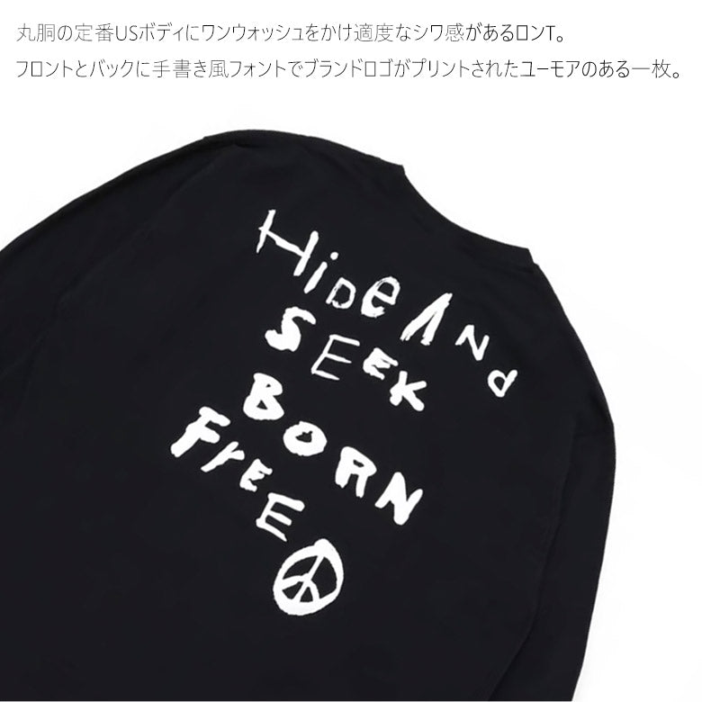 HIDE AND SEEK (ハイドアンドシーク) Handwritten L/S Tee ロンT ブラック