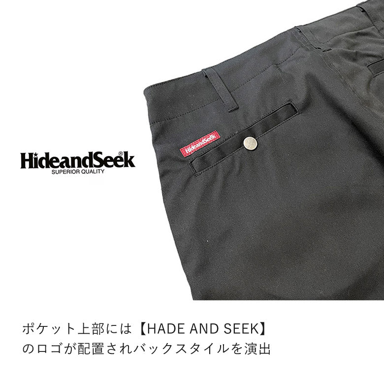 HIDE AND SEEK ハイドアンドシーク B-WORK LIGHT ビーワーク ライト パンツ ブラック